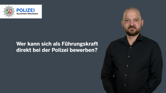 Erklärvideo in Gebärdensprache: Wer kann sich als Führungskraft direkt bei der Polizei bewerben?